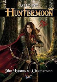 Huntermoon - The Lycans of Chambronn