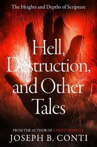 Hell, Destruction, and Other Tales