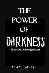 The Power of Darkness