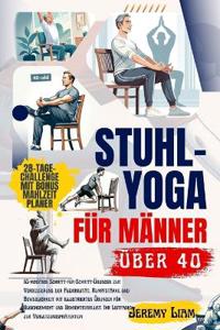 Stuhl-Yoga für Männer über 40