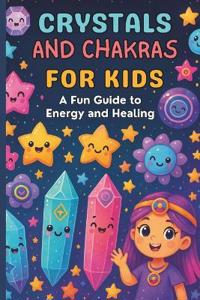 Crystals and Chakras for Kids