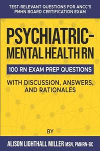 Psychiatric-Mental Health RN Board Certification Exam Practice Questions