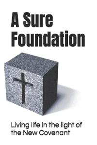 A Sure Foundation