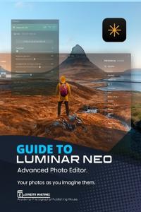 Guide to Luminar Neo, advanced photo editor