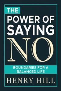 The Power of Saying No