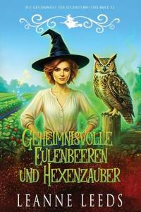 Geheimnisvolle Eulenbeeren und Hexenzauber