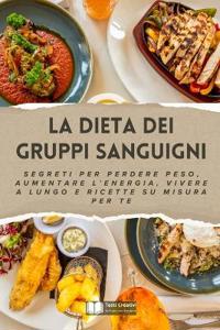 La Dieta dei Gruppi Sanguigni