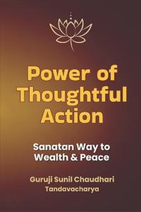 Power of Thoughtful Action