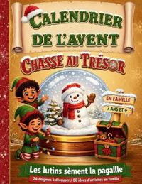 Calendrier de l'Avent / Les Lutins Sèment la Pagaille !