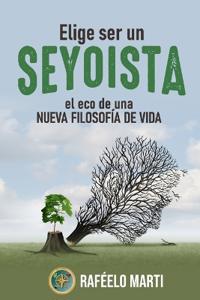 Elige Ser Un Seyoista