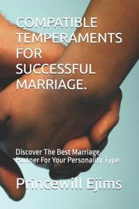 Compatible Temperaments for Successful Marriage.