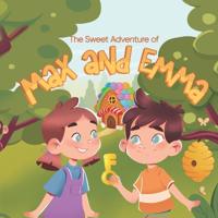 The Sweet Adventure of Max and Emma