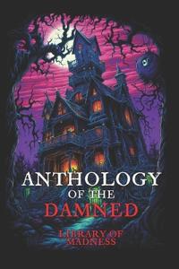 Anthology of the Damned