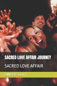 Sacred Love Affair Journey