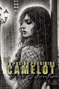 La pasión prohibida de Camelot