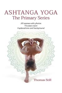 Ashtanga Yoga The Primary Series