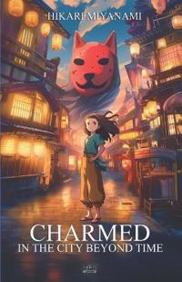 Charmed in the City Beyond Time