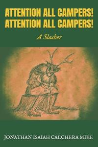 Attention All Campers! Attention All Campers!