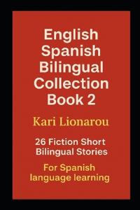 English Spanish Bilingual Collection Book 2