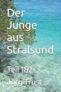 Der Junge aus stralsund