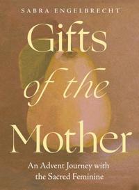 Gifts of the Mother