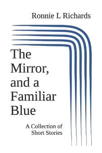 The Mirror, and a Familiar Blue