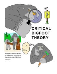 Critical Bigfoot Theory