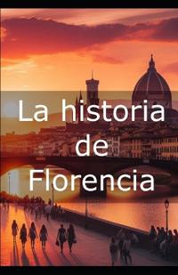 La historia de Florencia