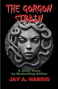 The Gorgon Strain