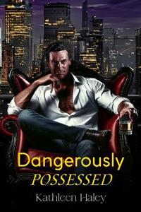 Dangerously Possessed