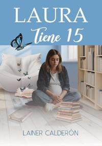 Laura tiene 15