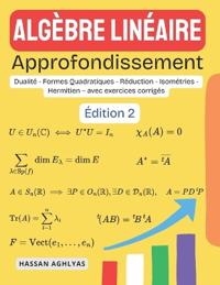 Algèbre Linéaire (Approfondissement)