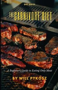 The Carnivore Diet