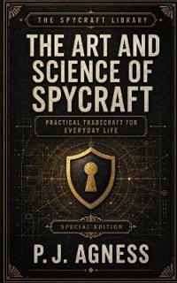 The Art and Science of Spycraft