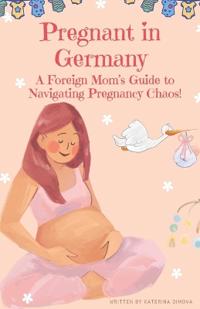 Pregnant in Germany!