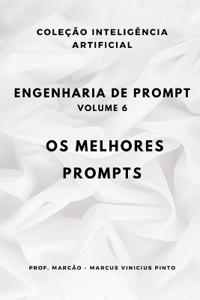 Engenharia de Prompt - Volume 6