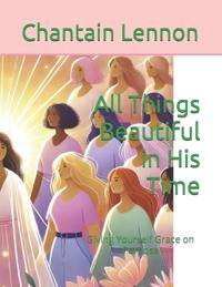 All Things Beautiful in His Time