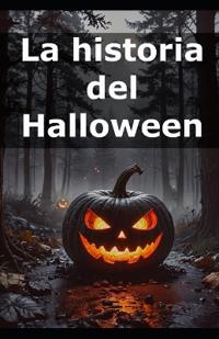 La historia del Halloween