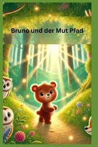Bruno und der Mut Pfad