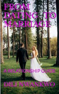 From Dating to Marriage