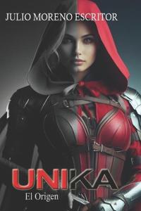 Unika. El Origen