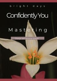 Confidently You