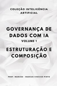 Governança de dados com IA - Volume 1