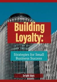 Building Loyalty