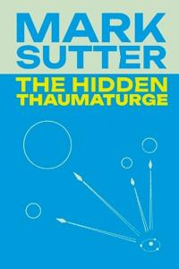The Hidden Thaumaturge