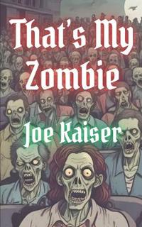 That's My Zombie