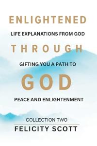 Enlightened through GOD