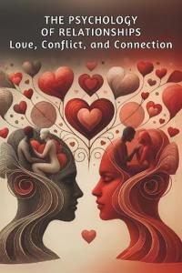The Psychology of Relationships