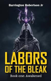 Robertson Jr, B: Labors of The Bleak