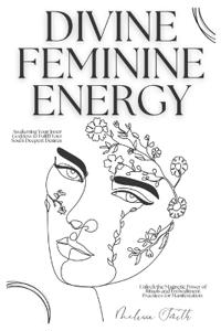 Divine Feminine Energy